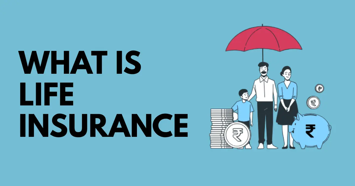 What Is Life Insurance Your Complete Guide