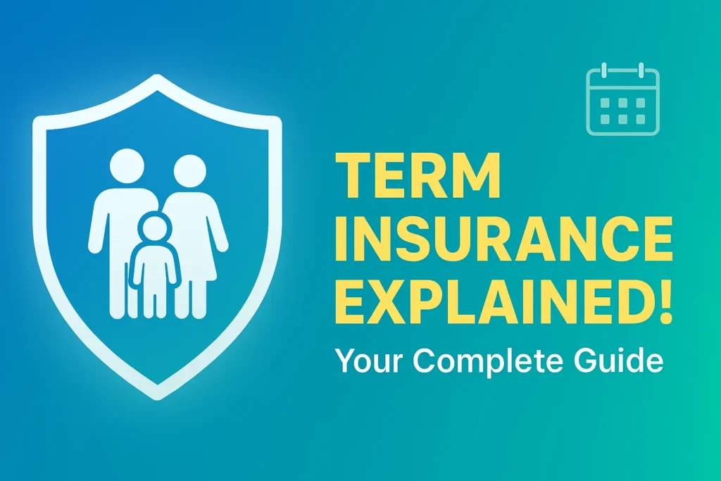 What Is Term Insurance - Complete guide with family protection illustration